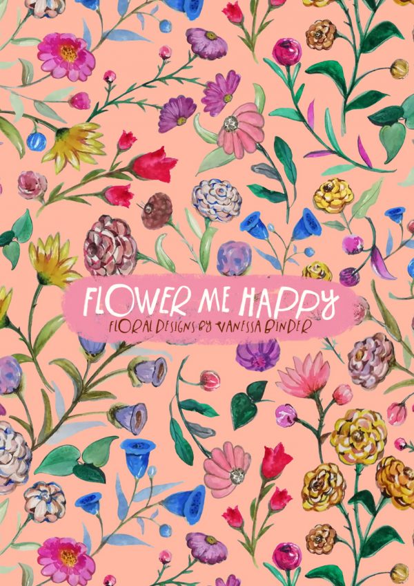 Flower Me Happy Patten Collection by Vanessa Binder